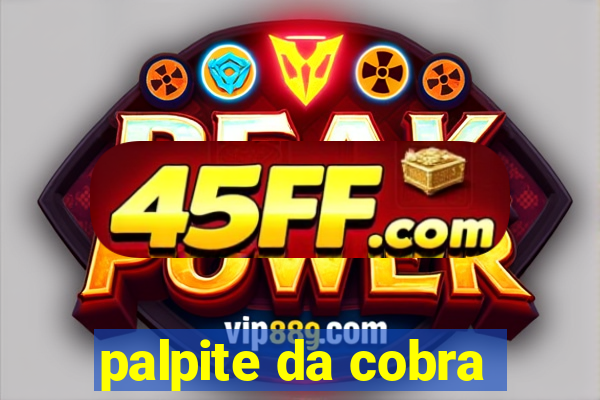 palpite da cobra